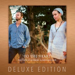 To the Heart (Deluxe Edition)