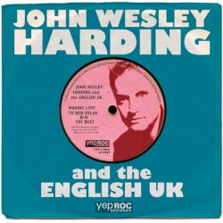 Making Love To Bob Dylan / The Buzz