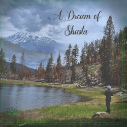 A Dream of Shasta