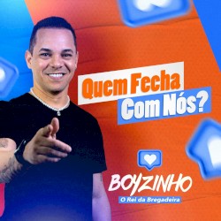 Quem Fecha Com Nós