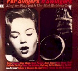 For Singers 'n Swingers - Sing or Play With the Mal Waldron Trio