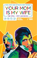 Your Mom is My Wife (The 1996 - 1997 Archives)