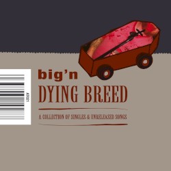 Dying Breed – A Collection of Singles & Unreleased Songs