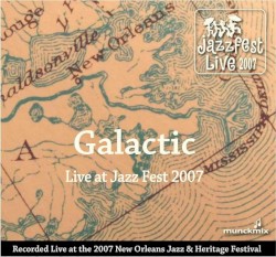 Live at Jazz Fest 2007