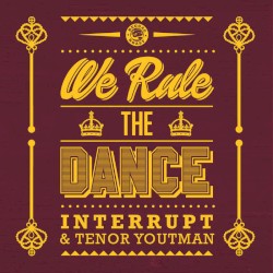 We Rule the Dance