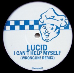 I Can't Help Myself (Wrongun! Remix)