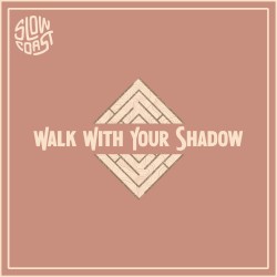 Walk with Your Shadow