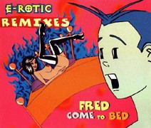 Fred Come to Bed: Remixes