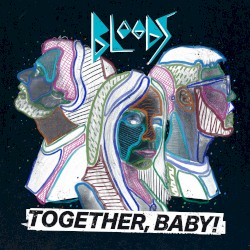 Together, Baby!