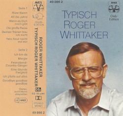 Typisch Roger Whittaker