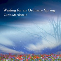 Waiting for an Ordinary Spring
