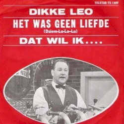 Het was geen liefde (Dzjiem-la-la-la) / Dat wil ik...