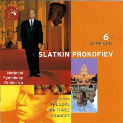 6th Symphony / Suite from "The Love for Three Oranges"