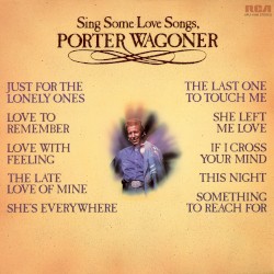 Sing Some Love Songs, Porter Wagoner