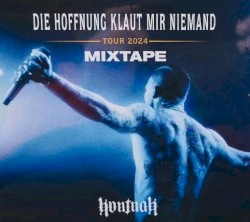 Die Hoffnung klaut mir Niemand Tour 2024 Mixtape