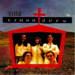 Thee Crusaders