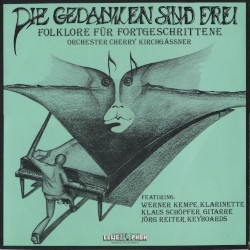 Die Gedanken sind frei – Folklore für Fortgeschrittene