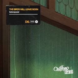 The Birds Will Leave Soon