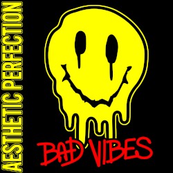 Bad Vibes