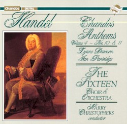 Chandos Anthems, Volume 4: Nos. 10 & 11