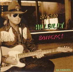 Big Bad Hillbilly Boppers!