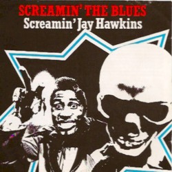 Screamin’ the Blues