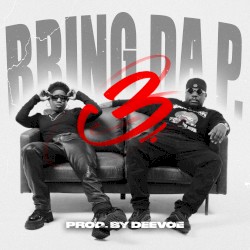 Bring Da P Vol. 3