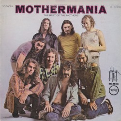 Mothermania: The Best of The Mothers