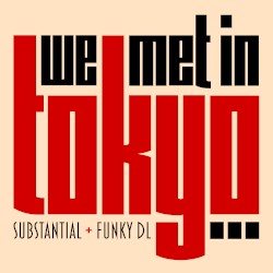 We Met in Tokyo