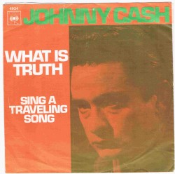 What Is Truth / Sing a Traveling Song