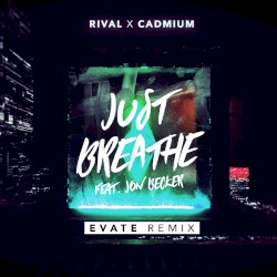 Just Breathe (Evate remix)