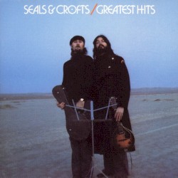 Seals & Crofts’ Greatest Hits