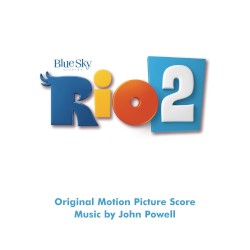 Rio 2: Original Motion Picture Score