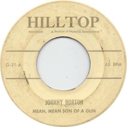 Mean, Mean Son of a Gun / Done Rovin’