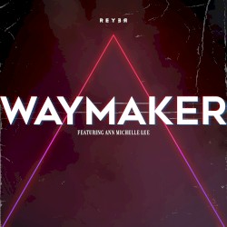 Waymaker (Reyer Remix)