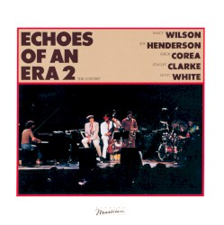 Echoes of an Era 2: The Concert