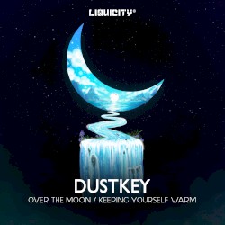 Over the Moon / Keeping Yourself Warm