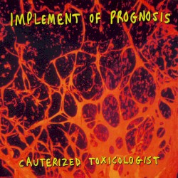 Cauterized Toxicologist