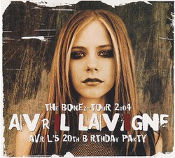 The Bonez Tour 2004: Avril’s 20th Birthday Party