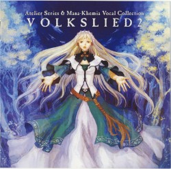 Atelier Series & Mana-Khemia Vocal Collection VOLKSLIED 2