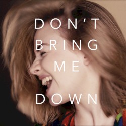 Don't Bring Me Down