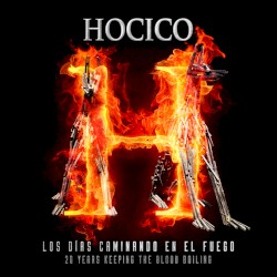 Los dÃas caminando en el fuego: 20 Years Keeping the Blood Boiling