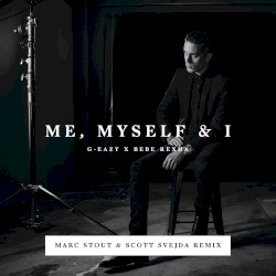 Me, Myself & I (Marc Stout & Scott Svejda remix)