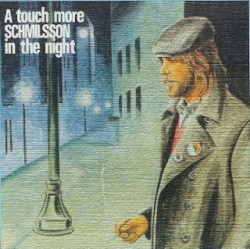 A Touch More Schmilsson in the Night