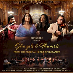Ghazals & Thumris from the Musical Heart of Budapest