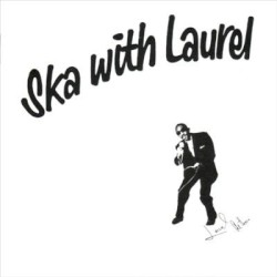 Ska With Laurel