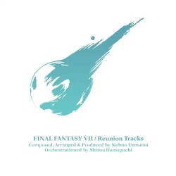 Final Fantasy VII: Reunion Tracks