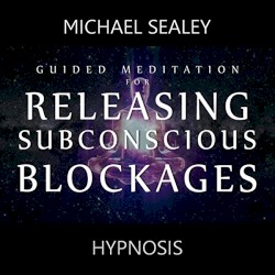 Guided Meditation for Releasing Subconscious Blockages