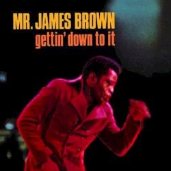 Gettin’ Down to It