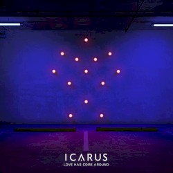 Love Has Come Around